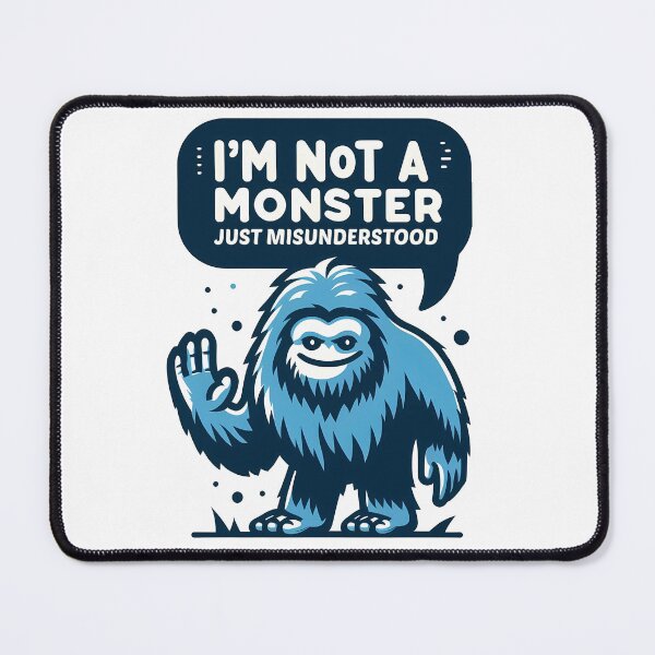 Item preview, Friendly Bigfoot I'm not a Monster just Misunderstood Funny designed and sold by CosmoLush.