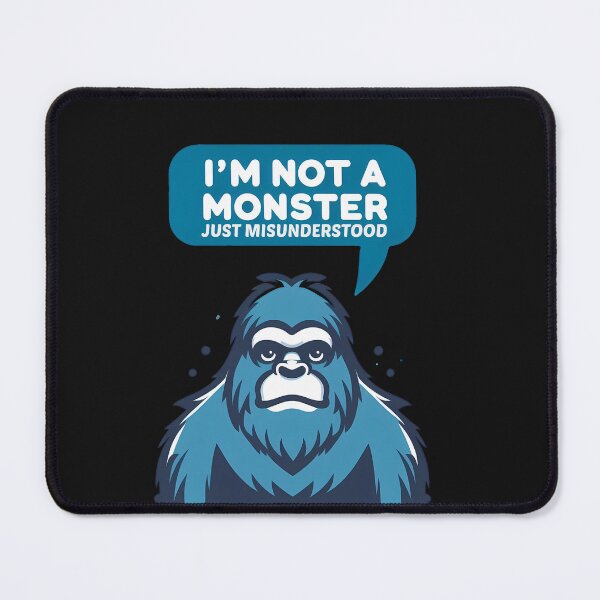 Item preview, Friendly Bigfoot I'm not a Monster just Misunderstood Funny designed and sold by CosmoLush.