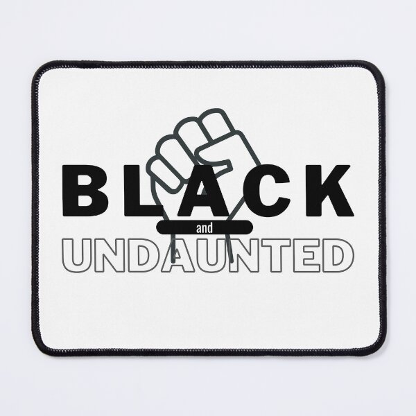 Item preview, Black and Undaunted I am Black History Motivational Design designed and sold by MimsTees.