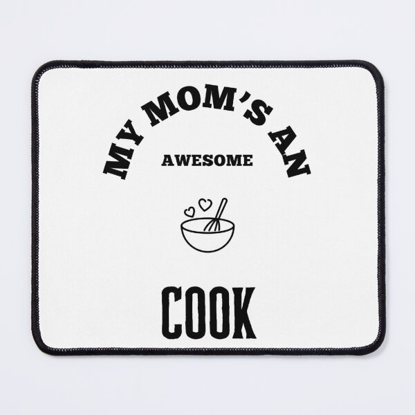 Item preview, My Moms An Awesome - Cook designed and sold by TeeTown Treasure.
