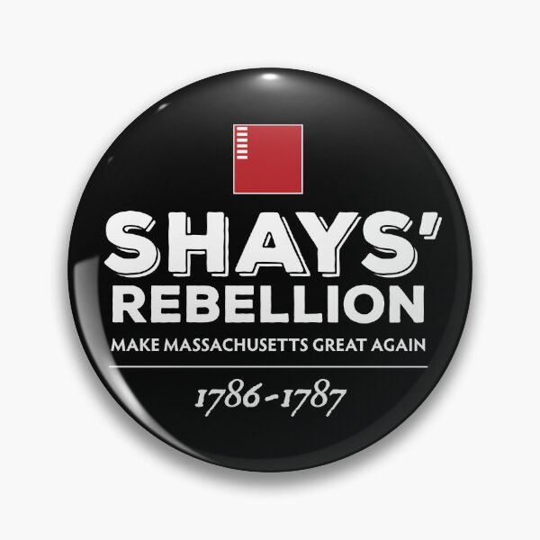 Item preview, Shays' Rebellion Make Massachusetts Great Again 1786-1787 designed and sold by twHistory.