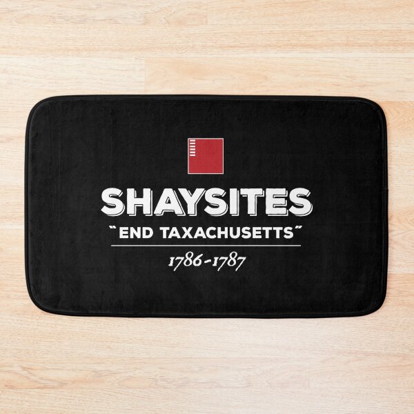 Item preview, Shaysites End Taxachusetts 1786-1787 designed and sold by twHistory.