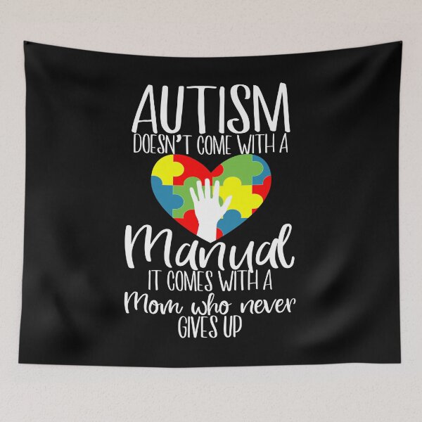 Item preview, Autism Doesnt Come With A Manual It Comes With A Mom Who Never Gives Up designed and sold by PNGShop.