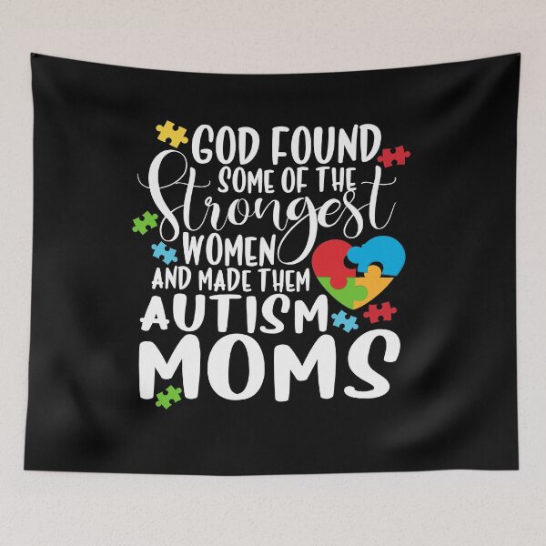 Item preview, God Found Some Of The Strongest Women And Made Them Autism Moms designed and sold by PNGShop.