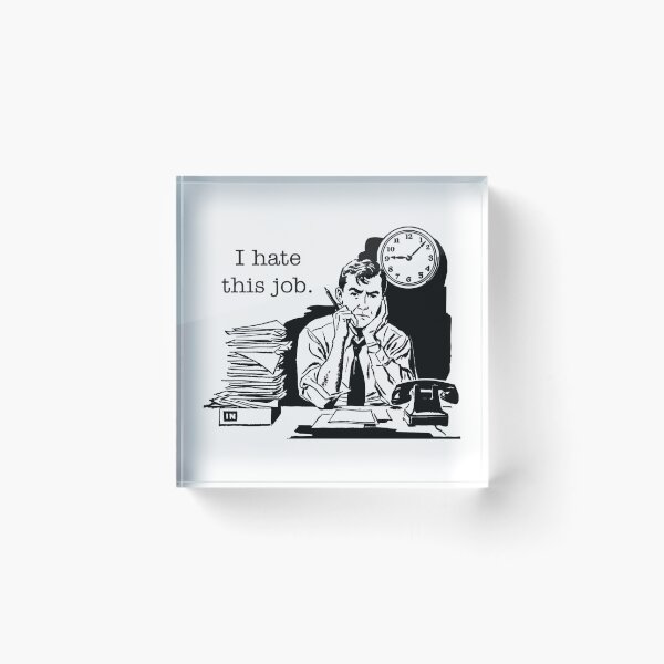 Item preview, I Hate This Job designed and sold by joshpincus.