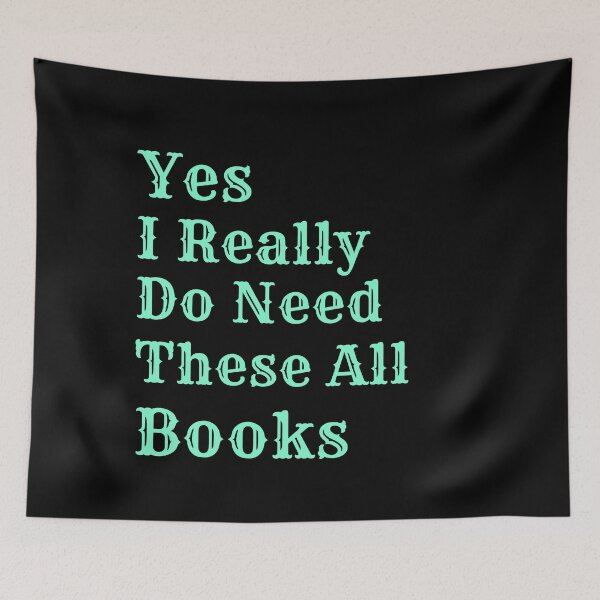 Item preview, Yes I Really Need All These Books  designed and sold by Wiss2Arts.