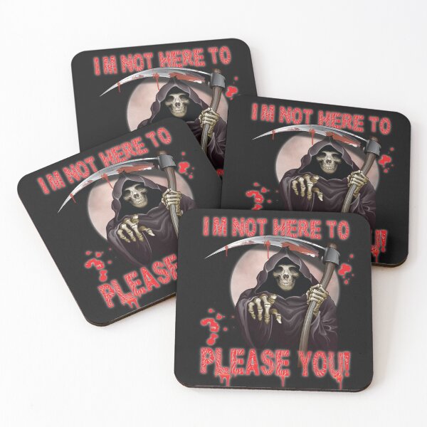 Item preview, I’m Not Here To Please You Fun Sarcastic Scary Design  Reaper designed and sold by angy2017.