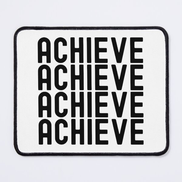 Item preview, Achieve, Achieve, Achieve! designed and sold by thespecialtyhub.