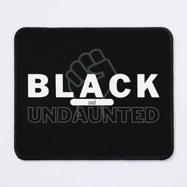 Item preview, Black and Undaunted I am Black History Motivational Design designed and sold by MimsTees.