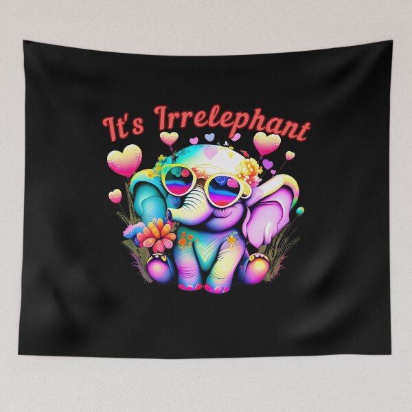 Item preview, It's Irrelephant. elephant head designed and sold by ElephantVibes.