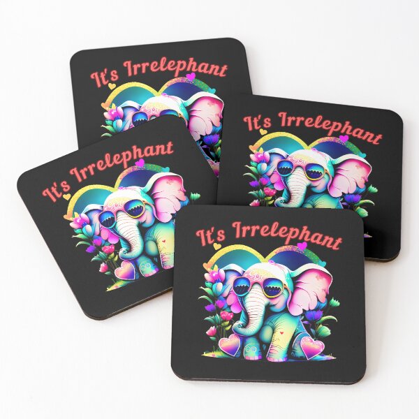 Item preview, It's Irrelephant. elephant saying designed and sold by ElephantVibes.