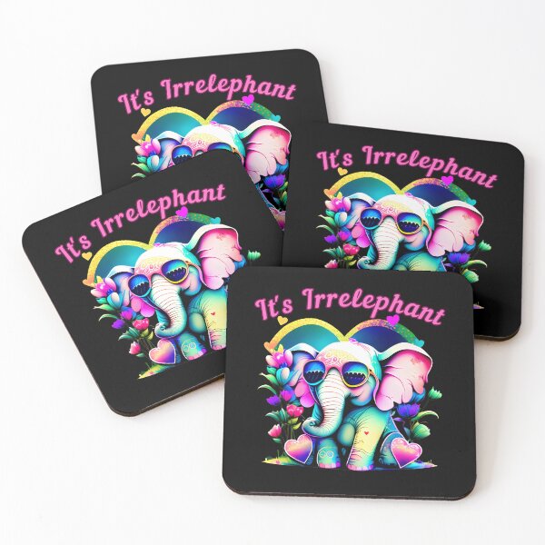 Item preview, It's Irrelephant. elephant quote designed and sold by ElephantVibes.