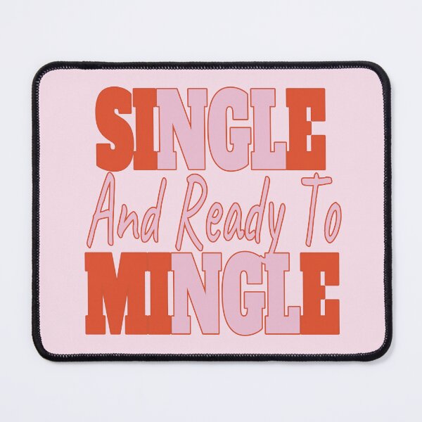 Item preview, Single And Ready To Mingle designed and sold by EunsooLee.