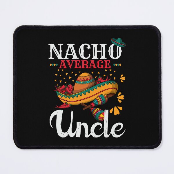 Item preview, Nacho Average Uncle Funny Mexican Joke Vintage Cinco De Mayo designed and sold by smartrocket.