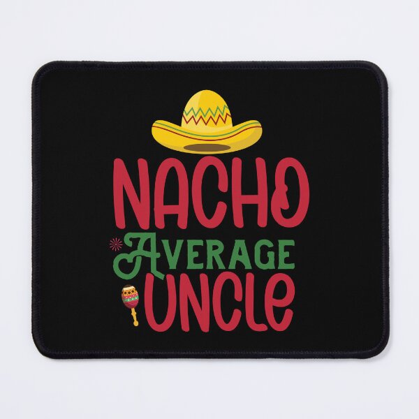 Item preview, Nacho Average Uncle Funny Mexican Joke Vintage Cinco De Mayo designed and sold by smartrocket.