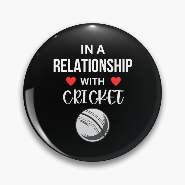 Item preview, In a relationship with Cricket designed and sold by annoying-shirts.