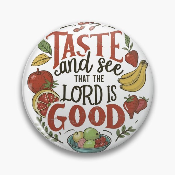 Item preview, Taste and See that the Lord is Good, Fruits Art designed and sold by Faithloveshop.
