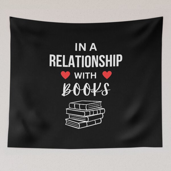 Item preview, In a relationship with Books designed and sold by annoying-shirts.