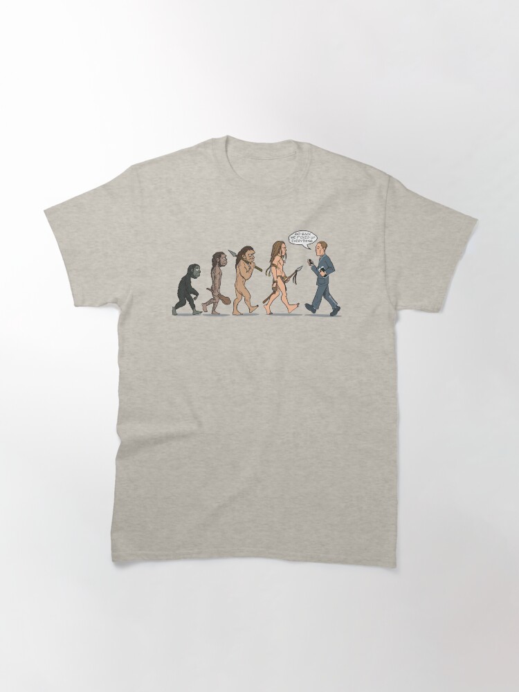 Thumbnail 3 of 7, Classic T-Shirt, Go Back We F*cked Up Everything designed and sold by Kangaboy.