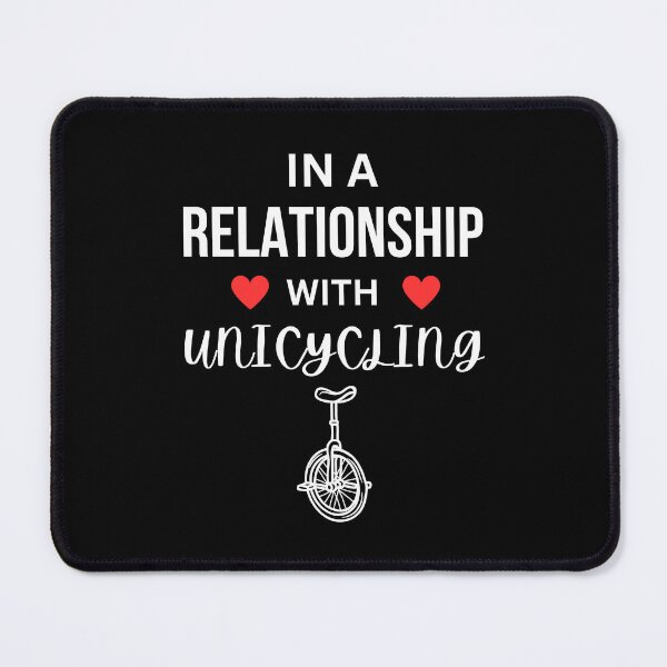 Item preview, In a relationship with Unicycling designed and sold by annoying-shirts.