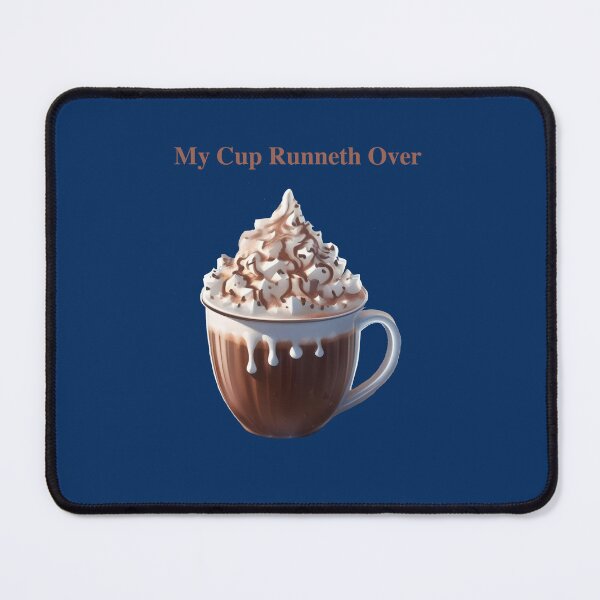Item preview, My Cup Runneth Over - King James Version of the Bible Psalm 23:5. designed and sold by Julien Hebbrecht.