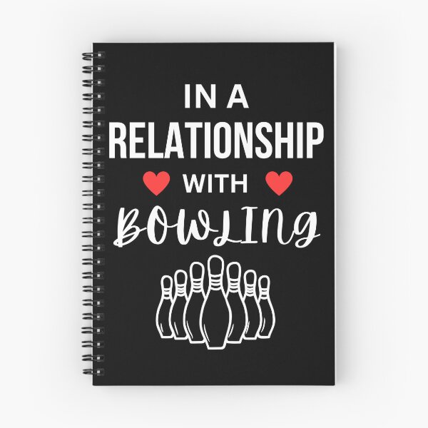Item preview, In a relationship with Bowling designed and sold by annoying-shirts.