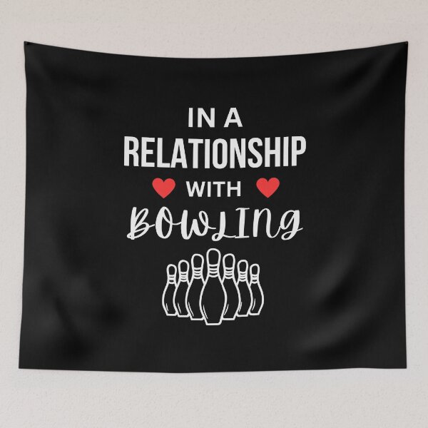 Item preview, In a relationship with Bowling designed and sold by annoying-shirts.