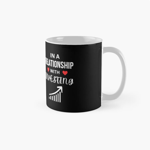 Item preview, In a relationship with Investing designed and sold by annoying-shirts.