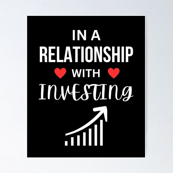 Item preview, In a relationship with Investing designed and sold by annoying-shirts.