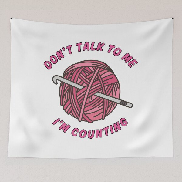 Item preview, Don't talk to me I'm counting funny crochet knitting  designed and sold by Wiss2Arts.