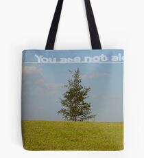 You are not Alone Tote Bag