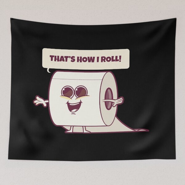 Item preview, That's how I roll - Funny toilet paper designed and sold by messy-nessie.
