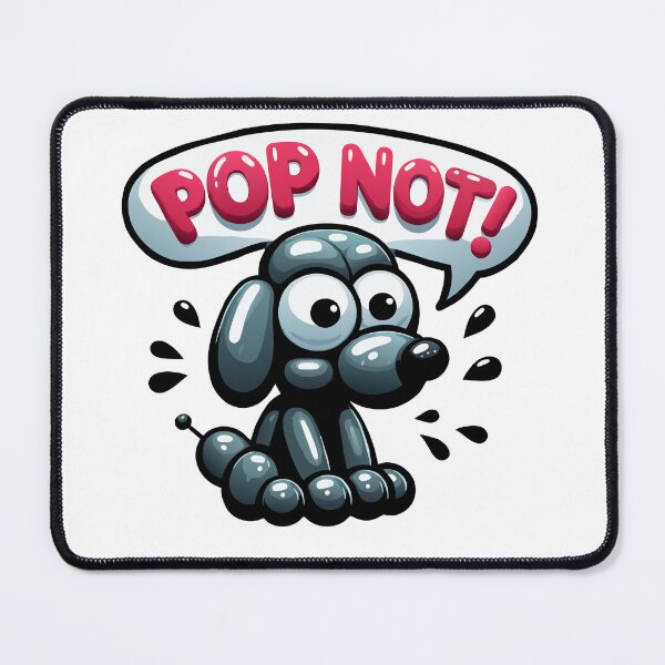 Item preview, Ballon Dog POP NOT! designed and sold by Designowner.