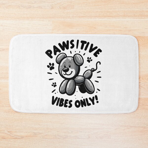 Item preview, Ballon Dog Pawsitive Vibes Only! designed and sold by Designowner.