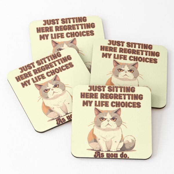 Item preview, Just sitting here regretting my life choices as you do: Funny grumpy kitty humor. designed and sold by JoyOfHopeStore.