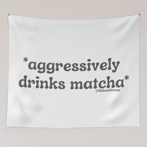 Item preview, Aggressively drinks matcha. v14 | by @lilsboobthangs designed and sold by lilsboobthangs.