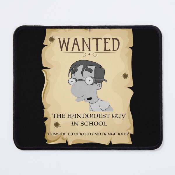 Item preview, WANTED - The Handsomest Guy in School designed and sold by SimpsonEhhh.