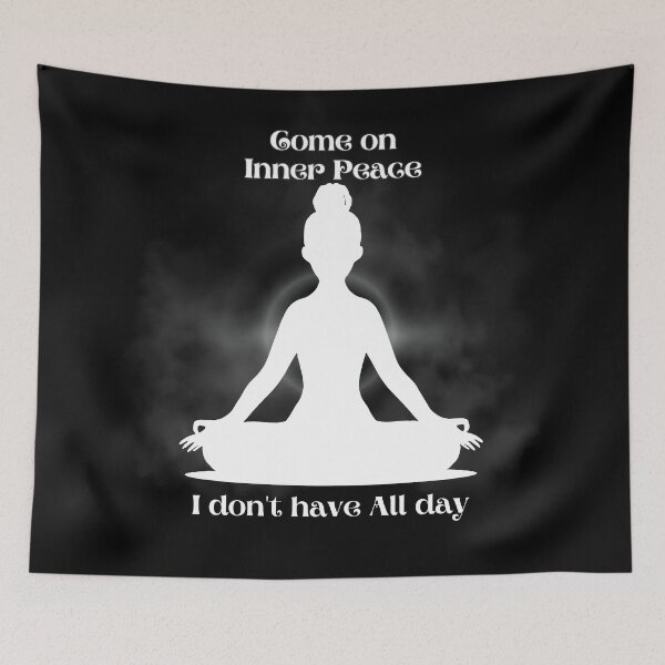 Item preview, Come on inner peace, I don't have all day designed and sold by DahliaBlanche.
