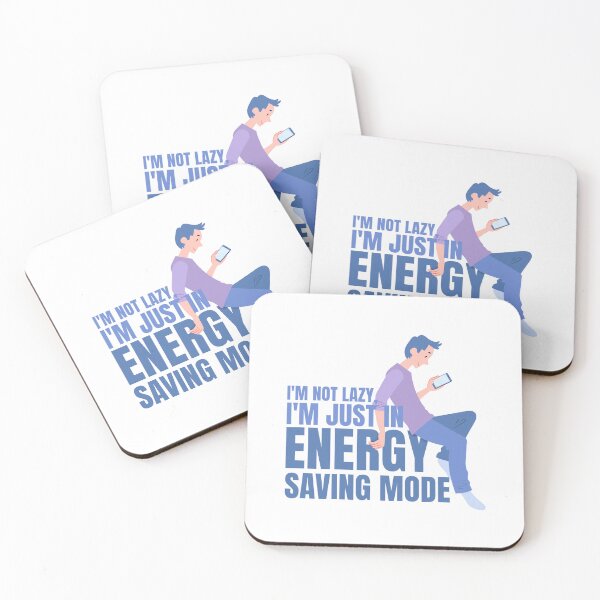 Item preview, I'm Not Lazy, I'm just in Energy Saving Mode designed and sold by RemonMichel.