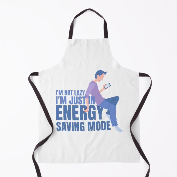 Item preview, I'm Not Lazy, I'm just in Energy Saving Mode designed and sold by RemonMichel.