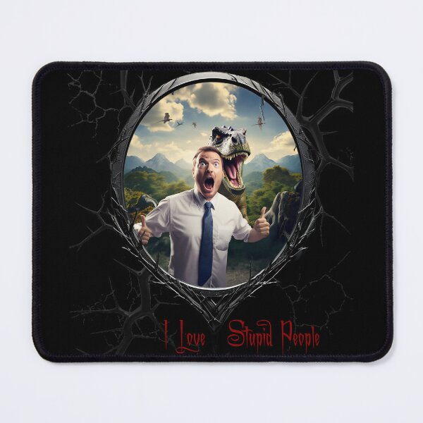 Item preview, I Love Stupid People! designed and sold by FatCatStudios.