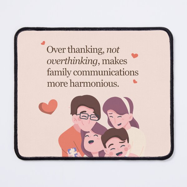 Item preview, Over Thanking Makes Families More Harmonious designed and sold by TFHStore.