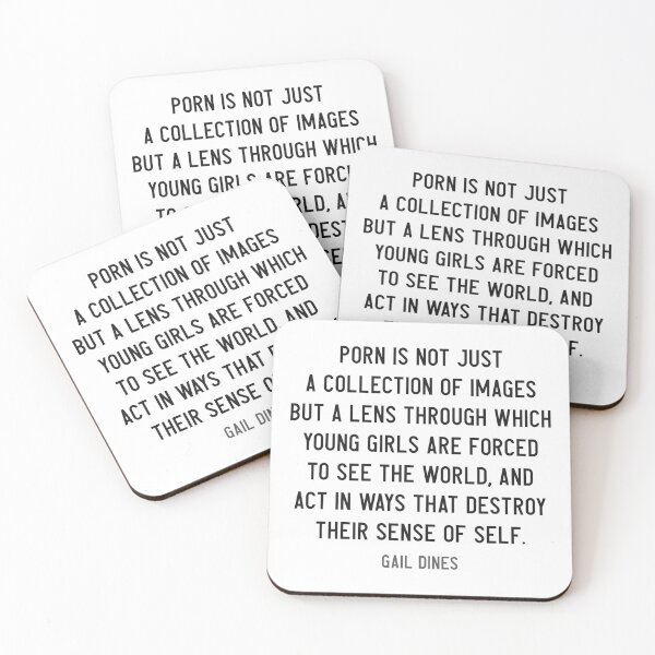 Item preview, Porn is the lens through which young girls are forced to see the world - Gail Dines quote - Anti Pornography Quote - Radical Feminism designed and sold by WomaNation.