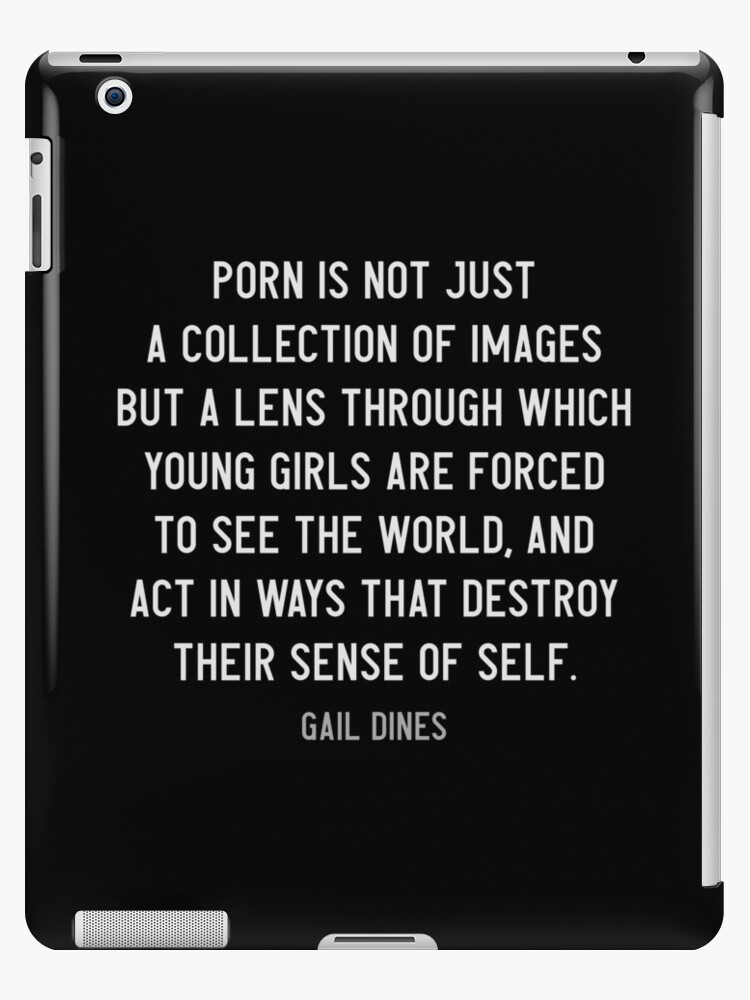 Porn is the lens through which young girls are forced to see the  