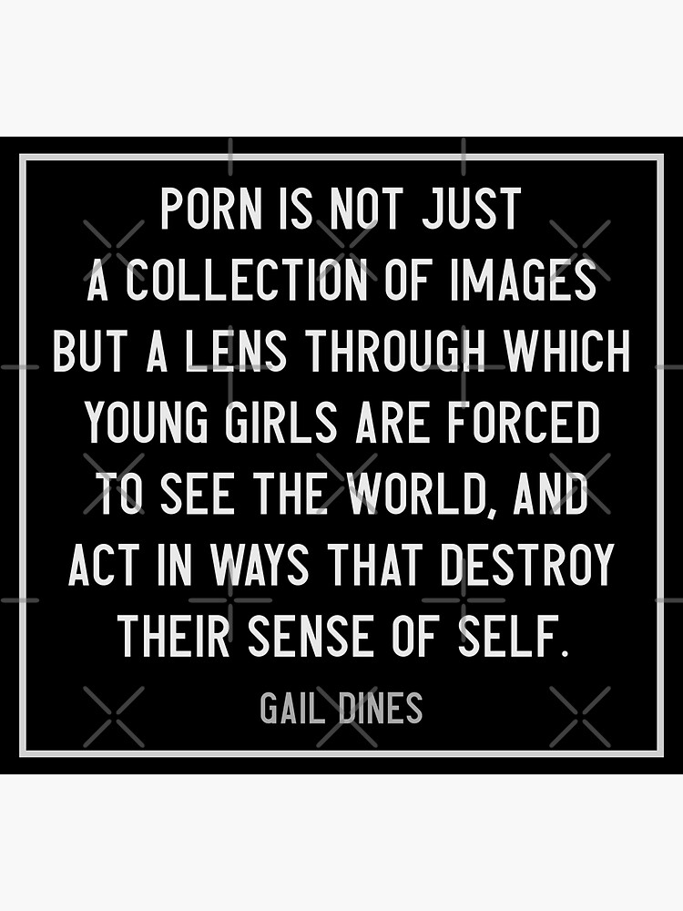 Porn is the lens through which young girls are forced to see the  