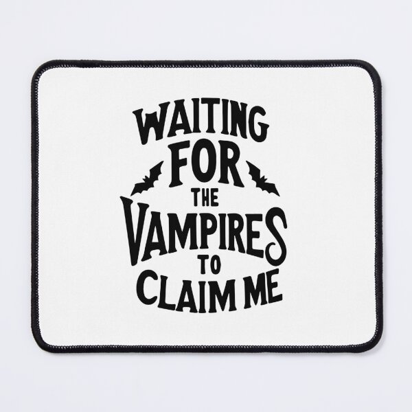 Item preview, Waiting for the vampires to claim me - Simple designed and sold by Retr0Tshirts.
