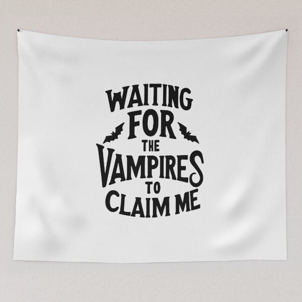 Item preview, Waiting for the vampires to claim me - Simple designed and sold by Retr0Tshirts.