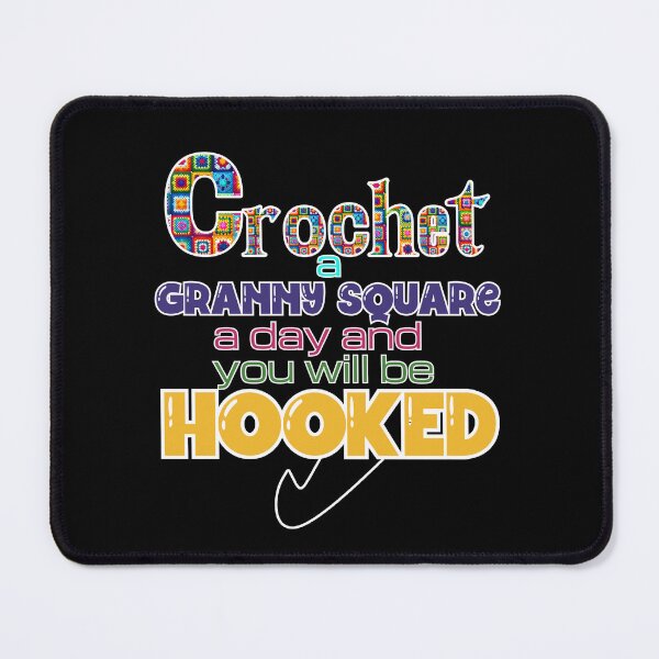 Item preview, Crochet a granny square a day and you will be hooked designed and sold by Fr0mtheMachine.