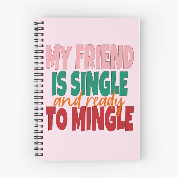 Item preview, My Friend Is Single And Ready To Mingle designed and sold by EunsooLee.