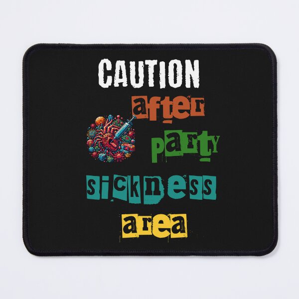 Item preview, Caution, after party sickness area. Design with funny saying in English designed and sold by Pflugart.